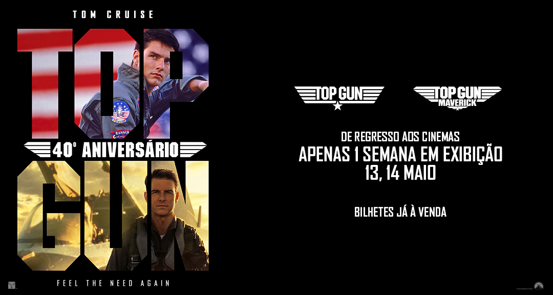 Top Gun - Ases Indomáveis 40º Aniversário