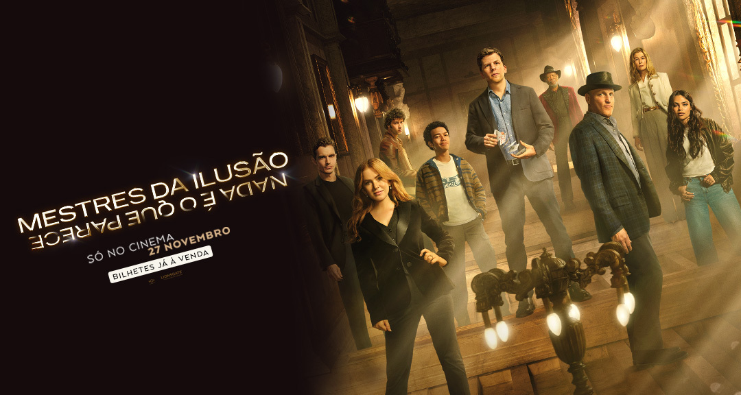 Mestres da Ilusão - Nada é o que Parece